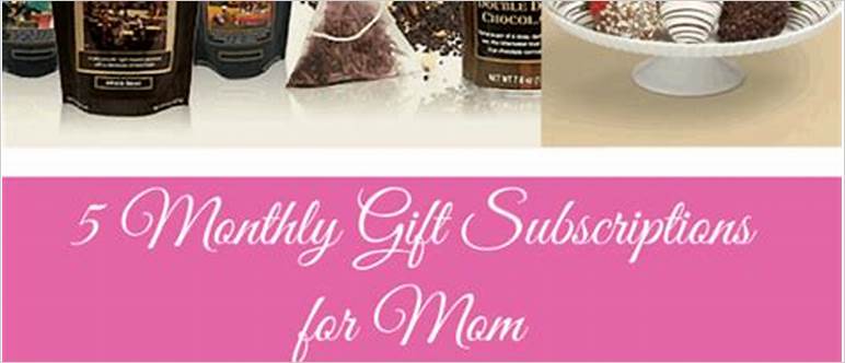 Monthly subscriptions for moms